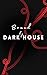 Bound to Dark House