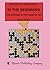 In the Beginning: The Opening in the Game of Go (Elementary Go Series) (Volume 1) by Ikuro Ishigure(2015-11-10)