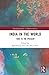 India in the World (Routledge Studies in Modern History)