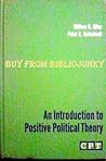 An introduction to positive political theory (Prentice-Hall contemporary political theory series)