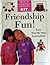 Friendship fun! (The Creative activity kit)
