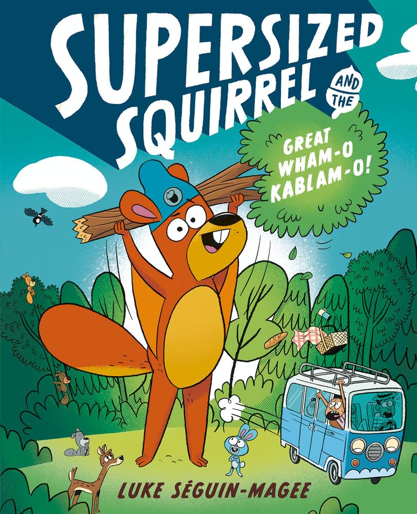 Supersized Squirrel and the Great Wham-o Kablam-o! (1)