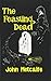 The Feasting Dead (Valancourt 20th Century Classics) by John Metcalfe (2014-10-21)