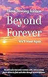 Beyond Forever: We’ll Meet Again Beyond Forever: We’ll Meet Again