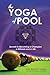 The YOGA of POOL: Secrets to becoming a Champion in Billiards and in Life Paperback November 23, 2010