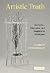 [(Artistic Truth: Aesthetics, Discourse, and Imaginative Disclosure)] [Author: Lambert Zuidervaart] published on (March, 2007)