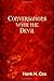Conversations with the Devil by Cox, Hank H. (2014) Paperback