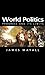World Politics: Progress and its Limits (Themes for the 21st Century) by James Mayall (2000-11-17)