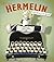 Hermelin: The Detective Mouse by Mini Grey (2015-02-26)