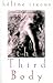 The Third Body by Helene Cixous (2009-12-09)