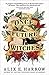 The Once and Future Witches The spellbinding must read novel Hardcover 15 Oct 2020