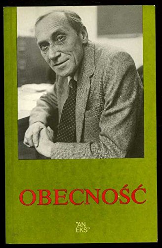 Obecność: Leszkowi Kołakowskiemu w 60 rocznicę urodzin (Polish Edition)