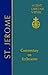 St. Jerome: Commentary on Ecclesiastes (Ancient Christian Writers: The Works of the Fathers in Trans) by Richard J. Goodrich (2012-03-01)