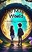 The Magic World: a journey of two friends