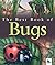 The Best Book of Bugs