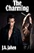 The Charming by J.A. Jaken (2012-11-30)