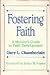 Fostering Faith by Gary L. Chamberlain