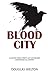 Blood City (Davie McCall) by Douglas Skelton (2013) Paperback
