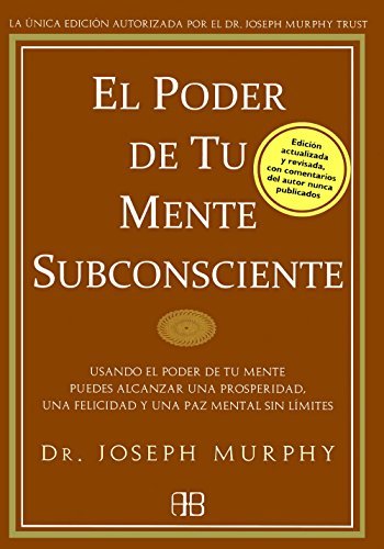 By Joseph Murphy - El poder de tu mente subconsciente / The Power of Your Subconscio (Rev Tra Up) (2009-10-15) [Paperback]