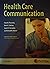 Health Care Communication by Claudia Parvanta