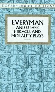 Everyman and Other Miracle and Morality Plays[Paperback,1995]