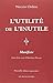 L'Utilite de L'Inutile: Manifeste. Suivi D'Un Essai D'Abraham Flexner (Romans, Essais, Poesie, Documents) (French Edition) by Abraham Flexner (2015-01-29)