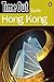 The Time Out Guide to Hong Kong (Time Out Guides) (2001-07-26)