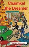 Chaimkel the Dreamer Chaimkel the Dreamer