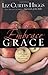 Embrace Grace by Higgs, Liz Curtis 1st (first) / Firs Edition (9/19/2006)