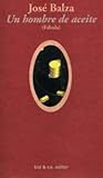 Un Hombre De Aceite