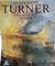 Turner und seine Zeit
