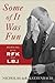 [Some of it Was Fun: Working with RFK and LBJ] (By: Nicholas De Katzenbach) [published: November, 2008]