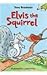 elvis the squirrel