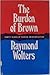 The Burden of Brown: Thirty...