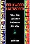 Bollywood Uncensored: What You Don't See on Screen and Why
