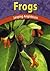 Frogs: Leaping Amphibians (Wild World of Animals)