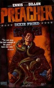 Preacher Dixie Fried: Featuring Cassidy : Blood & Whiskey : A Tale from the Good Ol '