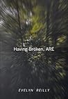 Having Broken, ARE