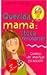 Querida Mama toca Renovarse/ Rejuvenating Mom (Spanish Edition)