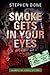 [Smoke Gets in Your Eyes] (By: Stephen Done) [published: November, 2007]