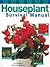 HOUSEPLANT SURVIVAL MANUAL