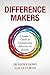 Difference Makers by Nicky Howe (2016-04-19)