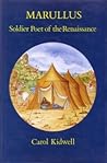 Marullus: Soldier Poet of the Renaissance (English and Latin Edition)
