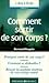 Comment sortir de son corps ?
