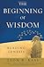 The Beginning of Wisdom: Reading Genesis by Leon R. Kass (March 15,2006)