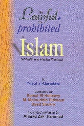 The Lawful and the Prohibited in Islam by Yusuf Al-Qaradawi (December 01,2006)