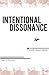 Intentional Dissonance