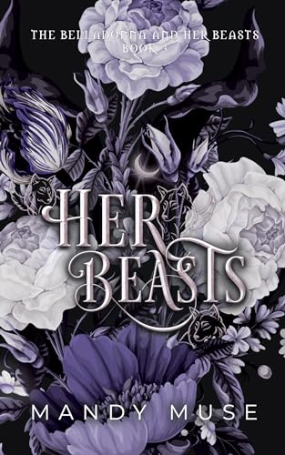 Her Beasts (The Belladonna and Her Beasts, #3)