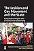 The Lesbian and Gay Movement and the State: Comparative Insights into a Transformed Relationship by David Paternotte (2011-09-28)