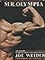 Mr. Olympia: The history of bodybuilding's greatest contest
